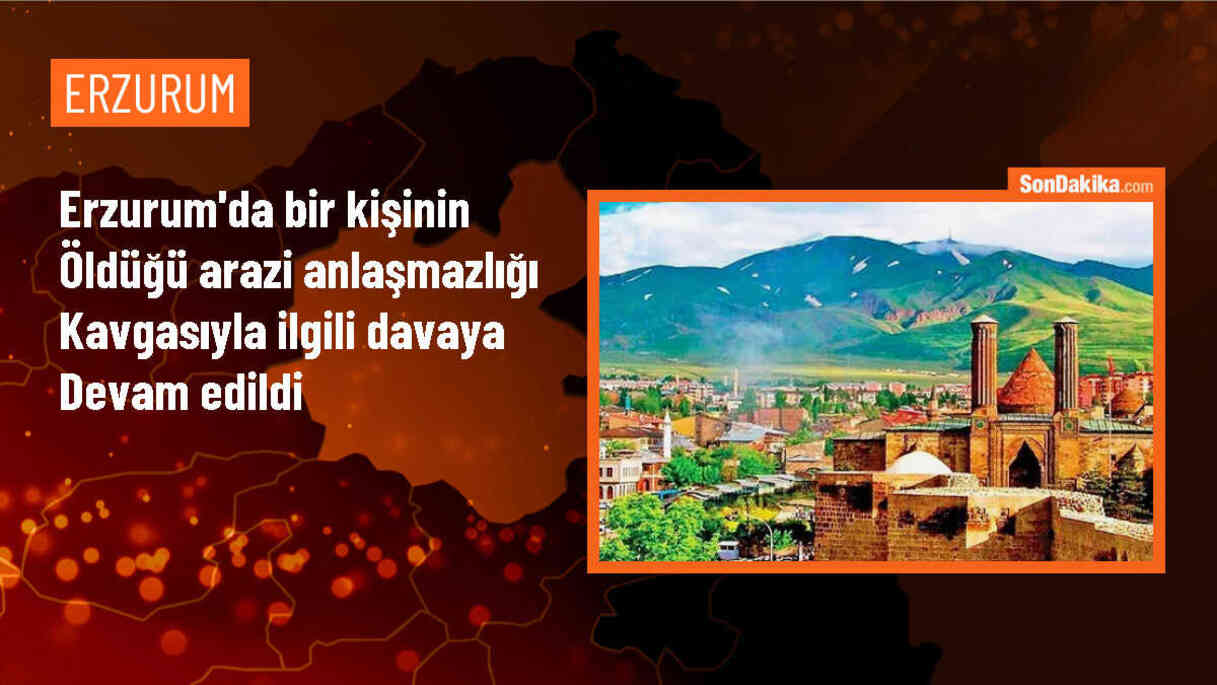 Erzurum\'da Hazineye Ait Arazi Kavgası Davası Devam Ediyor