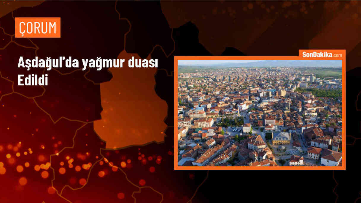 Çorum\'un Aşdağul beldesinde geleneksel yağmur duası etkinliği düzenlendi