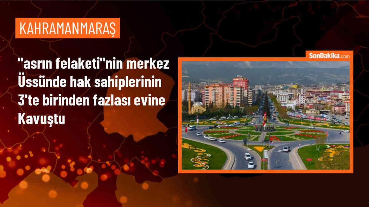 Kahramanmaraş\'ta Depremzedelere Konutlar Teslim Ediliyor