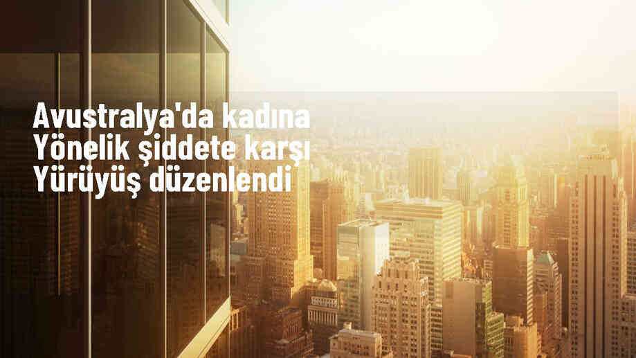 Avustralya\'da Kadın Cinayetlerine Karşı Yürüyüş