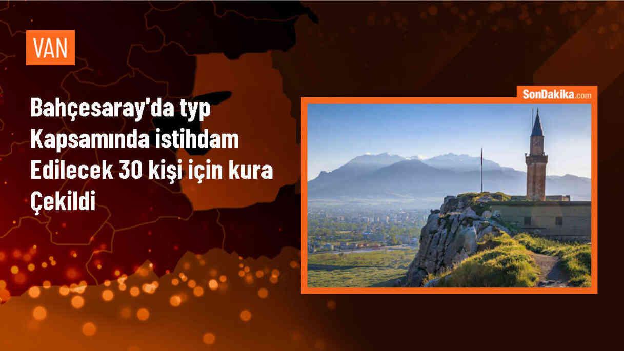 Van Bahçesaray\'da İstihdam Kurası Çekildi