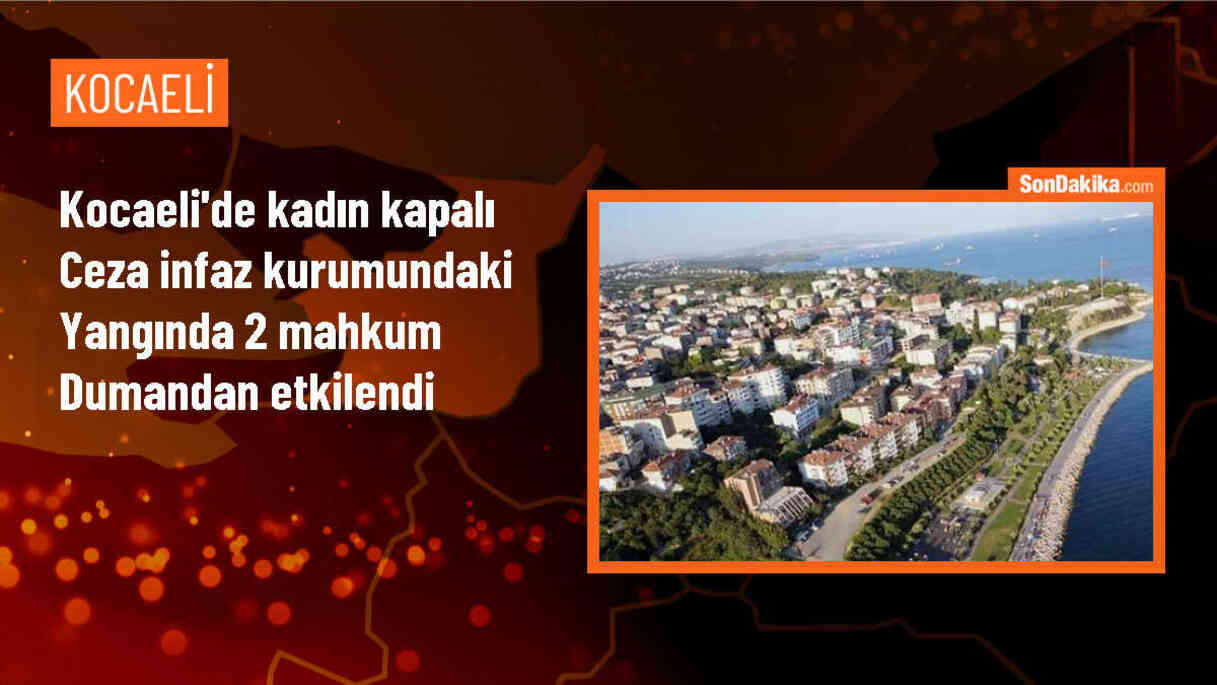 Gebze\'deki ceza infaz kurumunda çıkan yangında 2 mahkum dumandan etkilendi