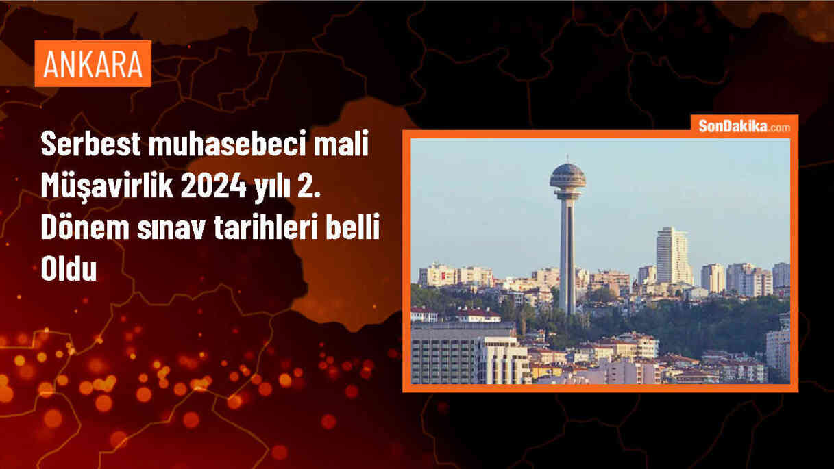2024 Serbest Muhasebeci Mali Müşavirlik Sınavı Tarihleri Açıklandı