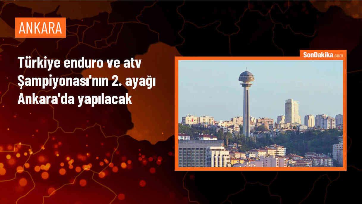 Türkiye Enduro ve ATV Şampiyonası\'nın 2. ayak yarışları Ankara\'da düzenlenecek