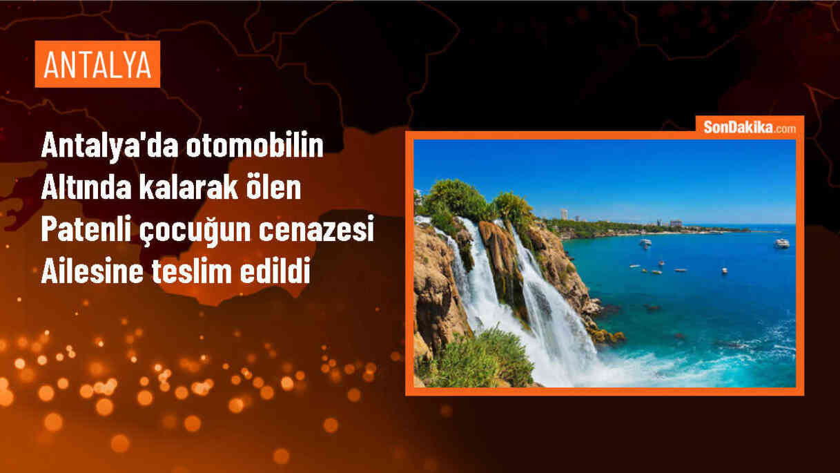 Antalya\'da kamyonete tutunarak ilerlerken düşen patenli çocuğun cenazesi ailesine teslim edildi