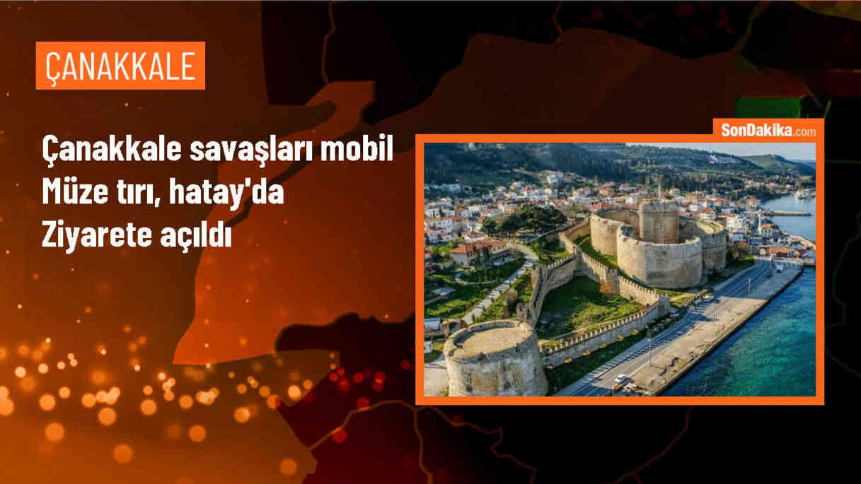 Çanakkale Savaşları Mobil Müze Tırı Antakya\'da Ziyaretçilerle Buluştu