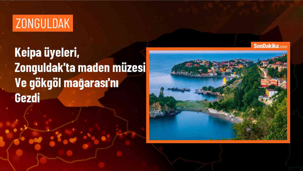 KEİPA Üyeleri Zonguldak\'ta Maden Müzesi ve Gökgöl Mağarası\'nı Ziyaret Etti