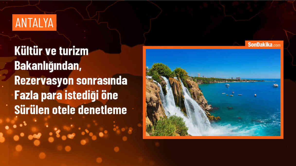 Kültür ve Turizm Bakanlığı, müşteriden fazla para istendiği iddia edilen otel hakkında denetim yapacak