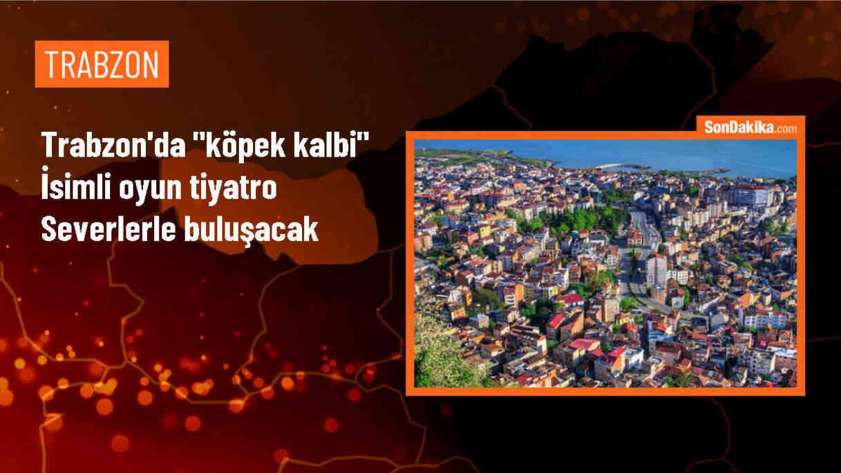Trabzon\'da Gugulumdakiler Tiyatrosu \'Köpek Kalbi\' adlı oyunu sahneleyecek