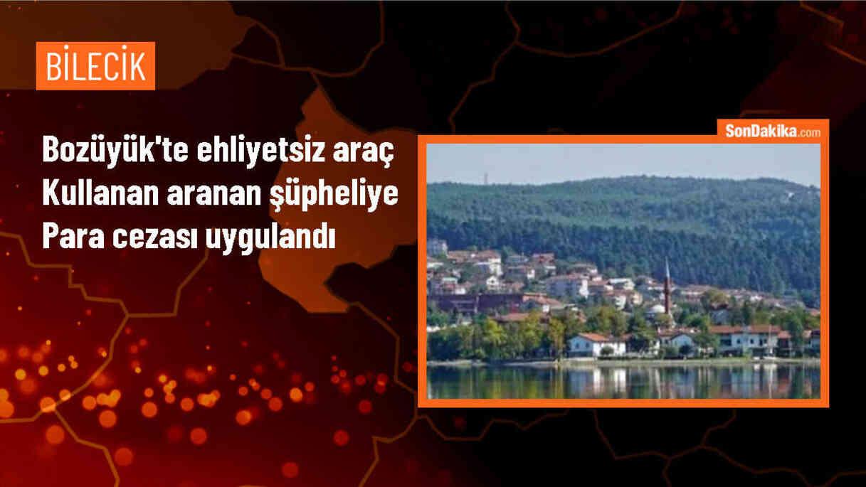 Bozüyük\'te Ehliyetsiz Araç Kullanan Zanlıya İdari Para Cezası