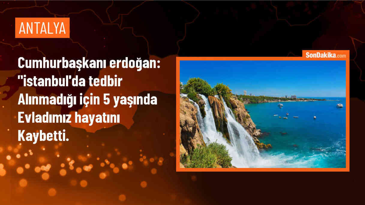Cumhurbaşkanı Erdoğan: İstanbul\'da tedbir alınmadığı için 5 yaşında evladımız hayatını kaybetti