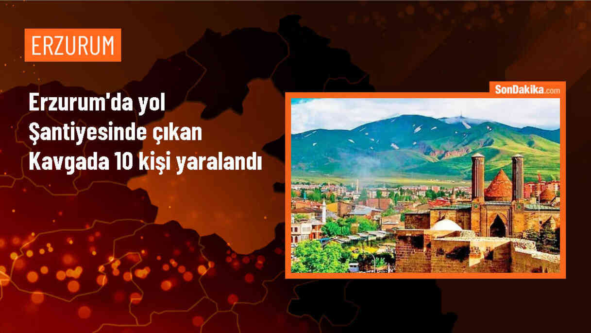 Erzurum\'da yol şantiyesinde çıkan kavgada 10 kişi yaralandı