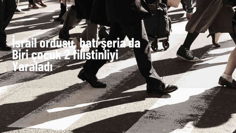 İsrail ordusu Batı Şeria\'da 2 Filistinliyi yaraladı