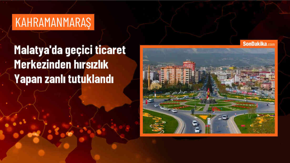 Malatya\'da depremzedelerin iş yerinden hırsızlık yapan şüpheli tutuklandı