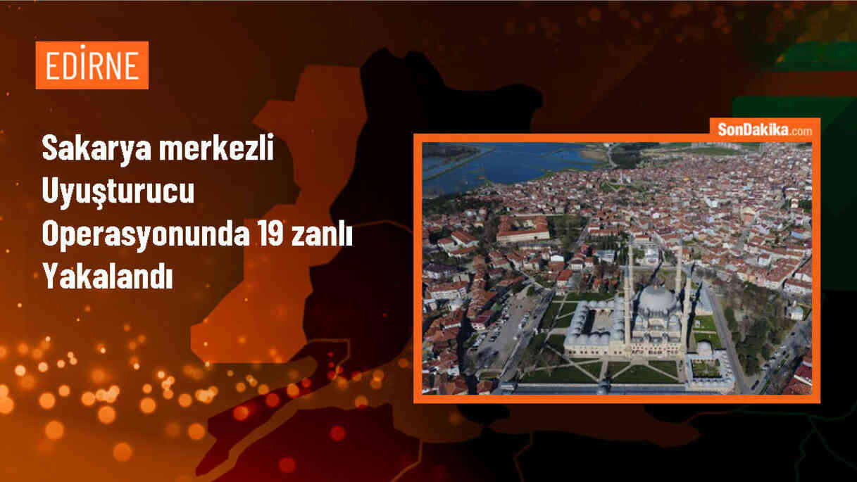 Sakarya merkezli uyuşturucu operasyonunda 19 şüpheli gözaltına alındı