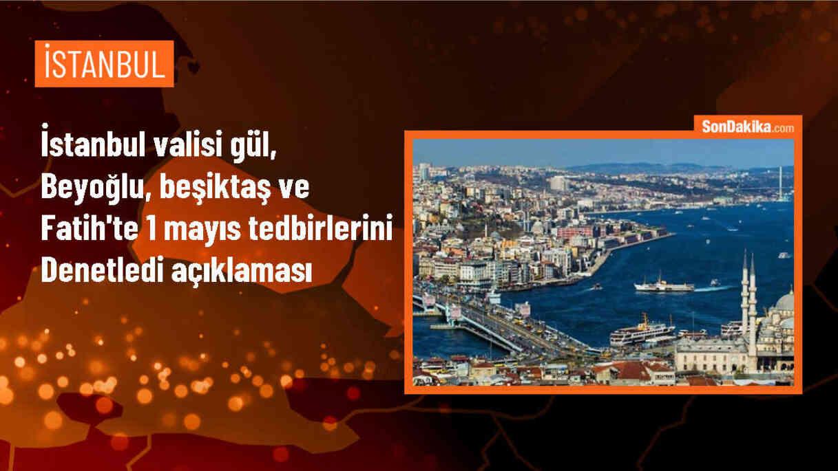 İstanbul Valisi Davut Gül, 1 Mayıs Emek ve Dayanışma Günü Güvenlik Tedbirlerini İnceledi