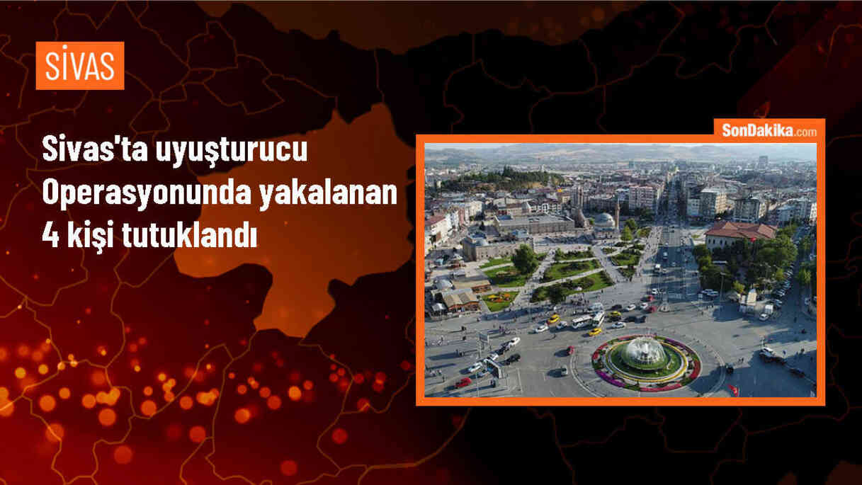 Sivas Zara\'da Uyuşturucu Operasyonu: 4 Tutuklama