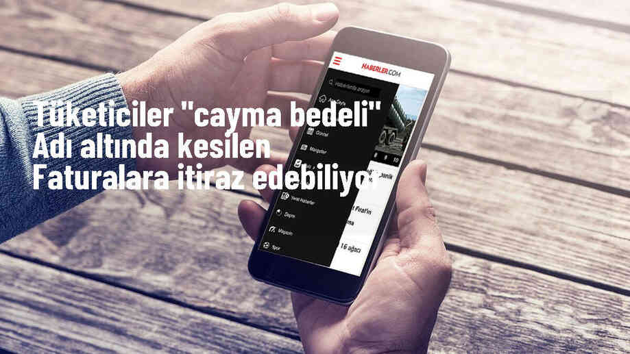 TÜKONFED Başkan Vekili: Abonelik sözleşmesi sonlandırıldığında sağlayıcı bedel talep edemez