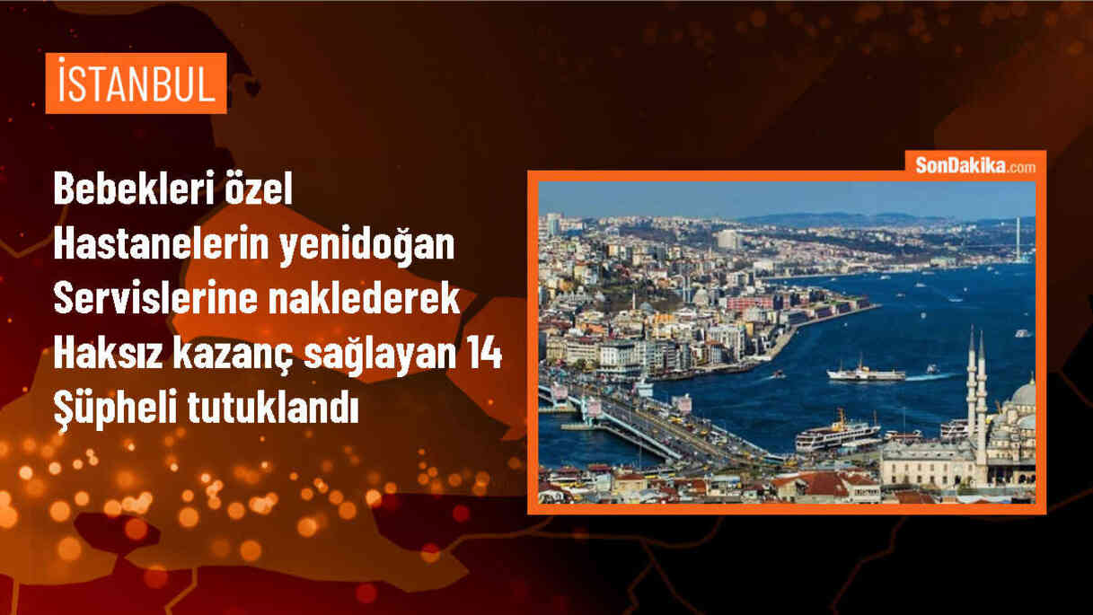 İstanbul ve Tekirdağ\'da Bebek Acil Hastalarını Özel Hastanelere Sevk Eden Şüphelilere Operasyon