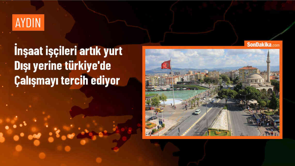 Türkiye\'de inşaat sektöründe çalışan işçiler yurt dışında değil, Türkiye\'de tercih ediyor