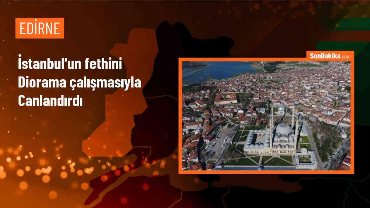 Edirne\'de yaşayan Hüseyin Ülker, İstanbul\'un fethini üç boyutlu modelleme çalışmasıyla canlandırdı