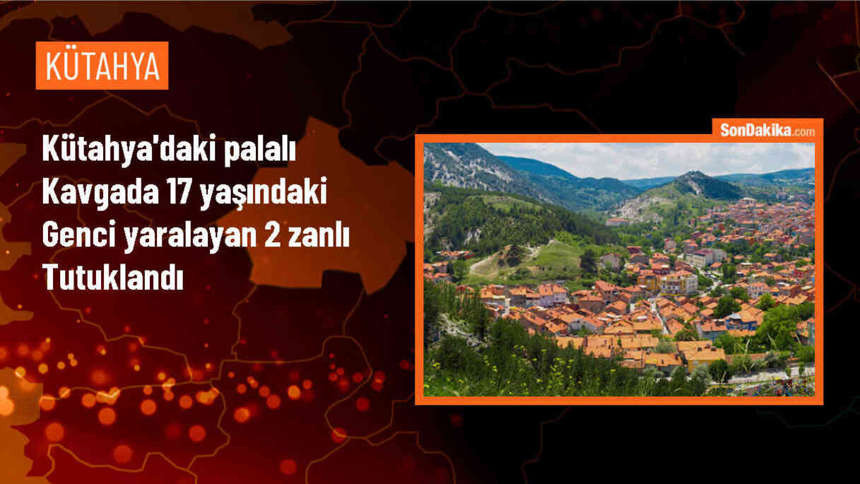 Kütahya\'da çıkan palalı kavgada 2 zanlı tutuklandı