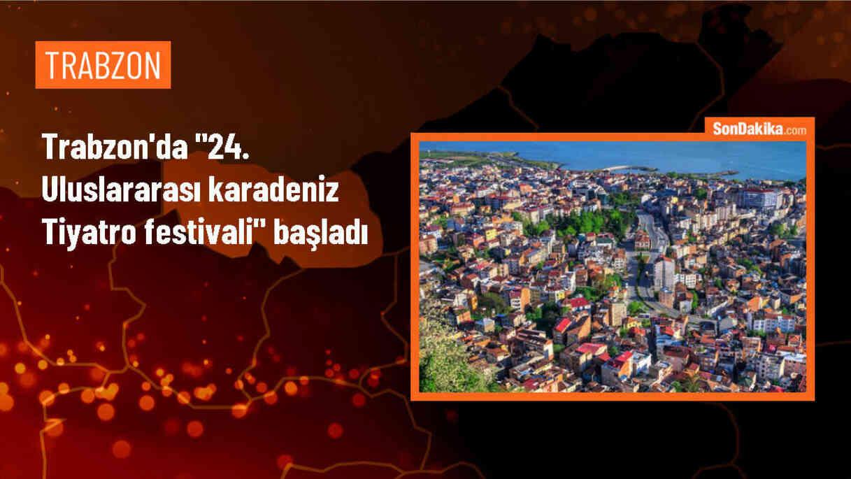 Trabzon\'da 24. Uluslararası Karadeniz Tiyatro Festivali başladı