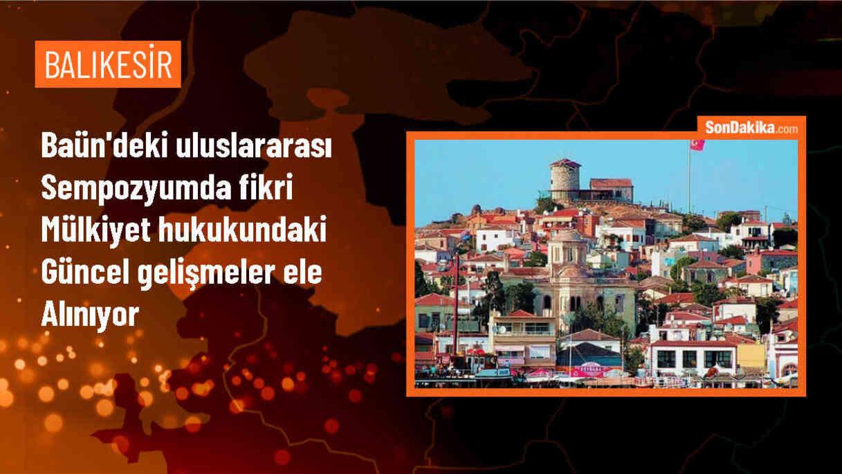 Balıkesir Üniversitesi\'nde Fikri Mülkiyet Hukuku Sempozyumu Başladı