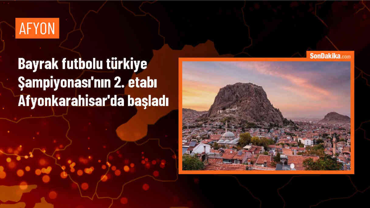 Bayrak Futbolu Kadınlar Türkiye Şampiyonası Afyonkarahisar\'da başladı