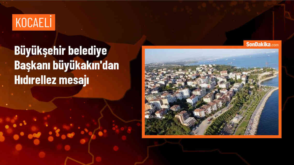 Kocaeli Büyükşehir Belediye Başkanı Tahir Büyükakın Hıdırellez\'i kutladı
