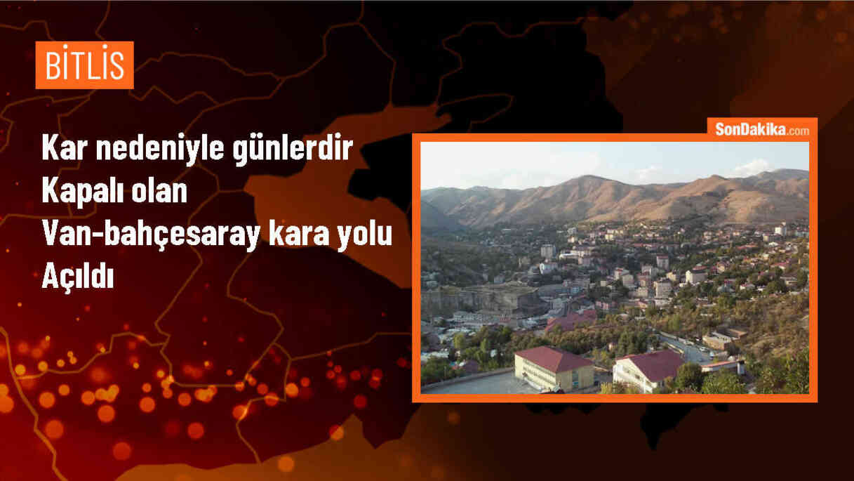 Van-Bahçesaray kara yolu kar nedeniyle ulaşıma açıldı
