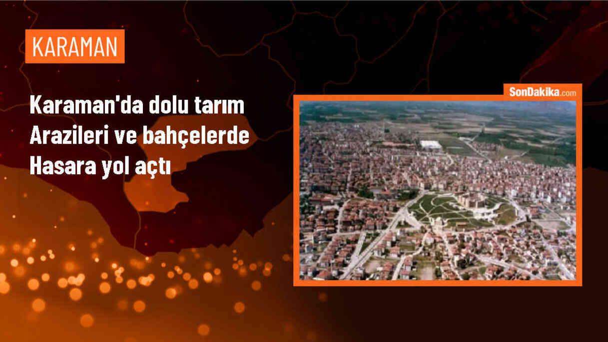 Karaman\'da Dolu Zarara Neden Oldu