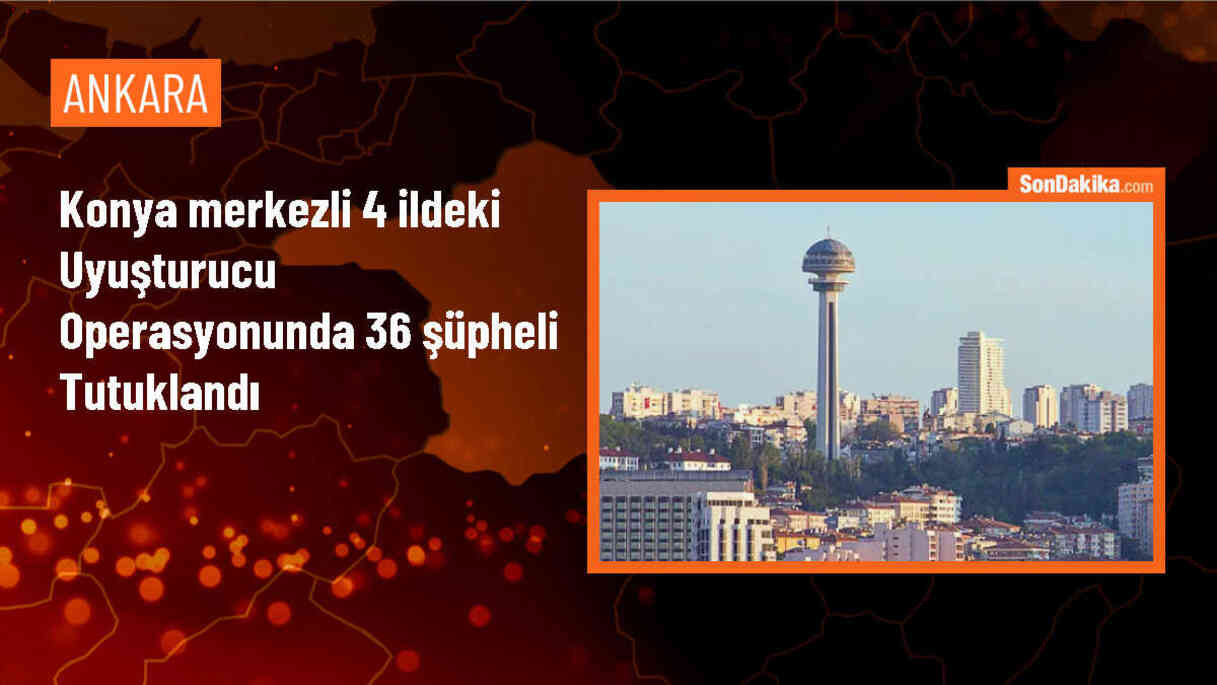 Konya\'da Uyuşturucu Ticareti Yapan 36 Kişi Tutuklandı