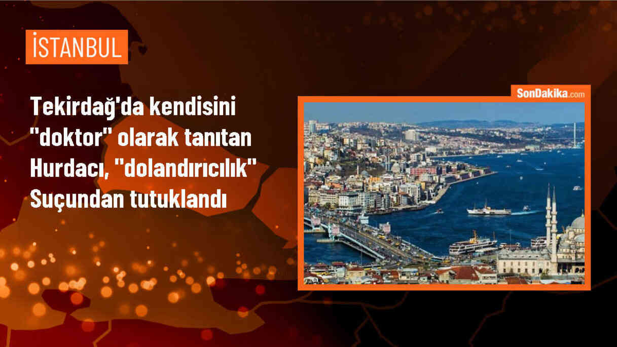 Çerkezköy\'de Kendisini Doktor Olarak Tanıtan Dolandırıcılık Şüphelisi Tutuklandı