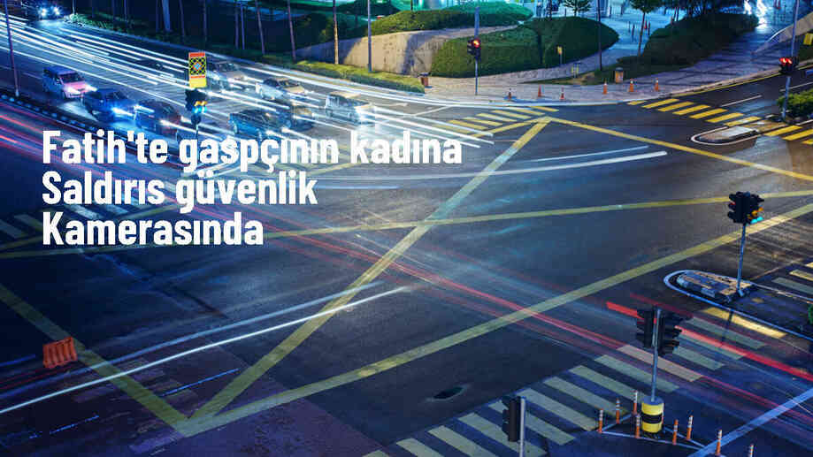 Fatih\'te Bir Kadına Saldırı: Çantasını Gasbetmek İsteyen Saldırgan Yakalandı