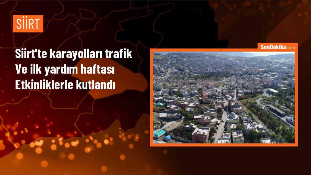Siirt\'te Karayolları Trafik ve İlk Yardım Haftası Etkinliği Düzenlendi