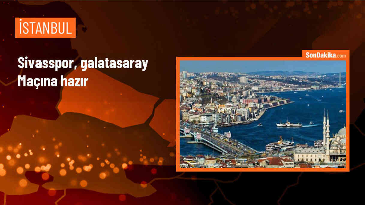 EMS Yapı Sivasspor, Galatasaray maçı için hazırlıklarını tamamladı