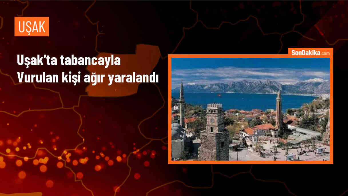 Uşak\'ta tabancayla vurulan kişi hastaneye kaldırıldı