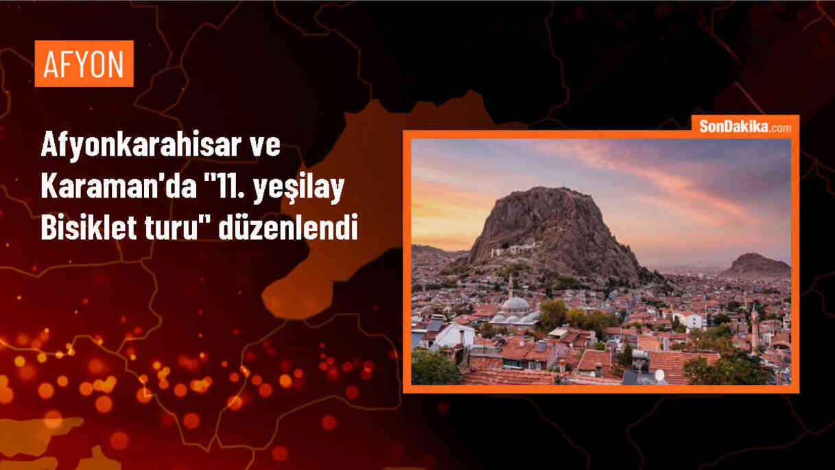 Afyonkarahisar ve Karaman\'da \'Sağlıklı yaşamın keyfini birlikte sürelim\' sloganıyla \'11. Yeşilay Bisiklet Turu\' gerçekleştirildi