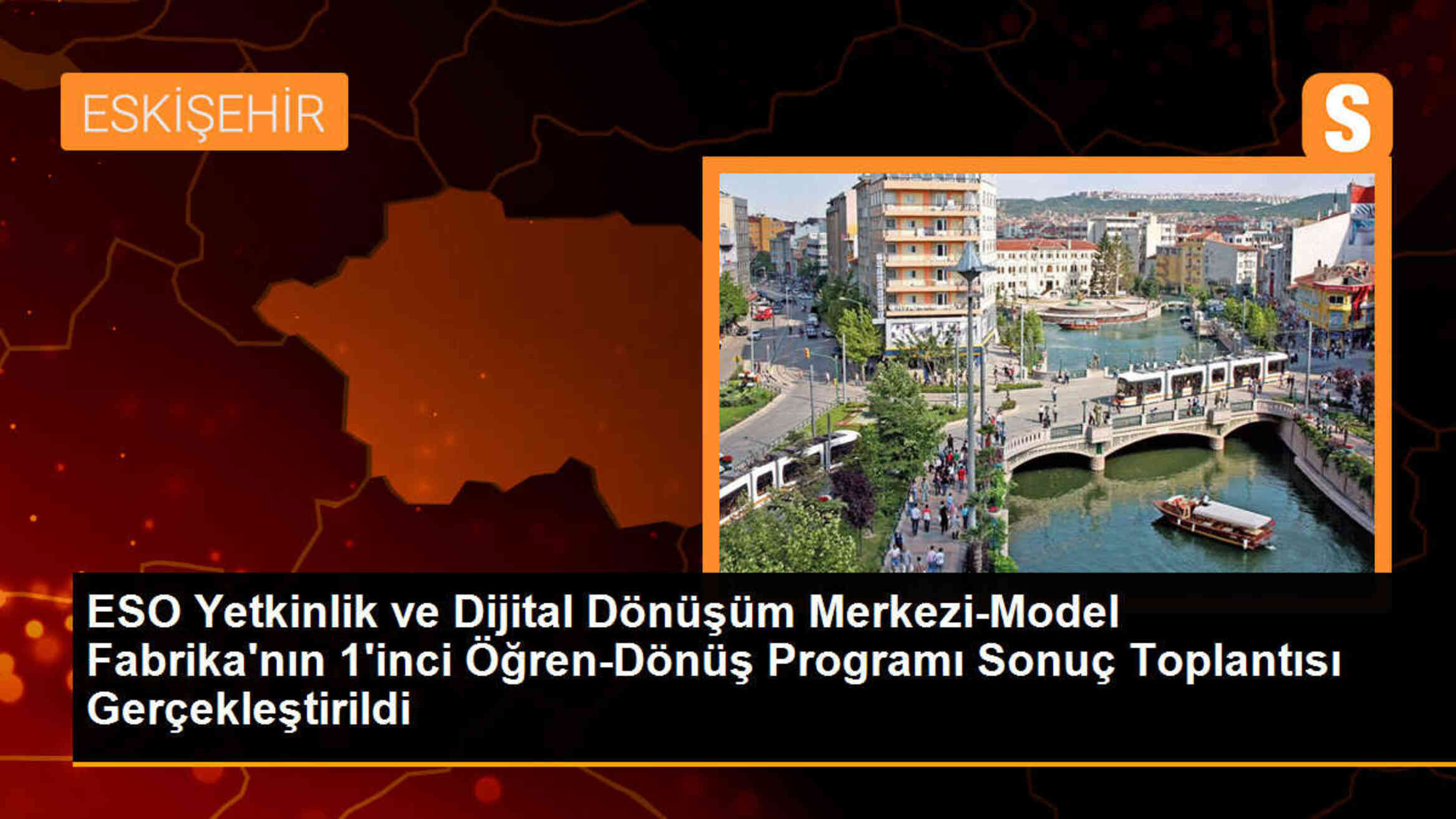 ESO Model Fabrika\'nın Öğren-Dönüş Programı Sonuçları Açıklandı