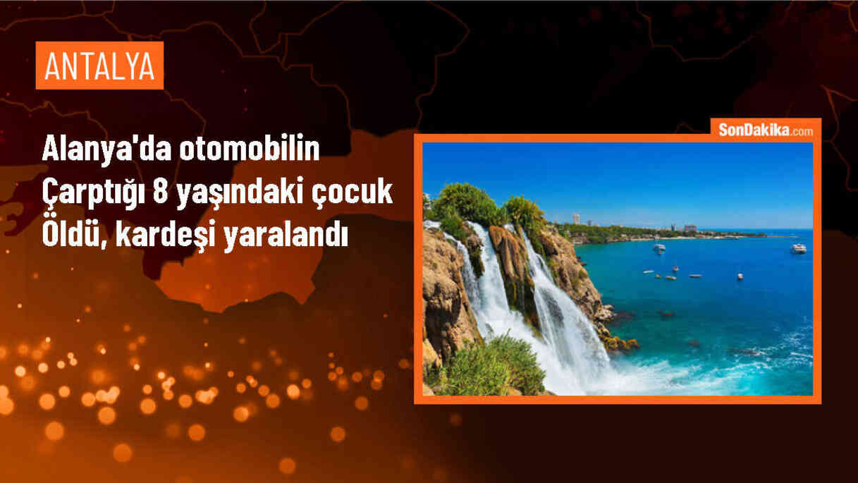Alanya\'da otomobil çarpması sonucu 8 yaşındaki çocuk hayatını kaybetti