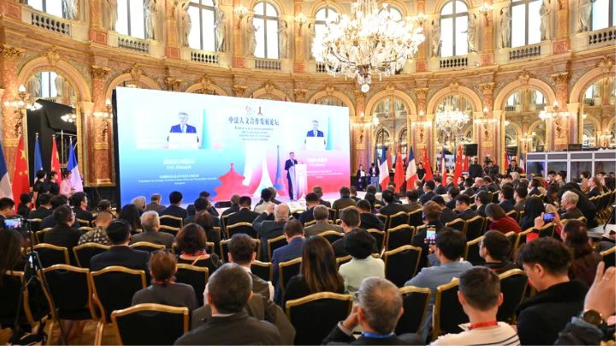 Paris\'te Çin ve Fransa arasında işbirliği forumu düzenlendi