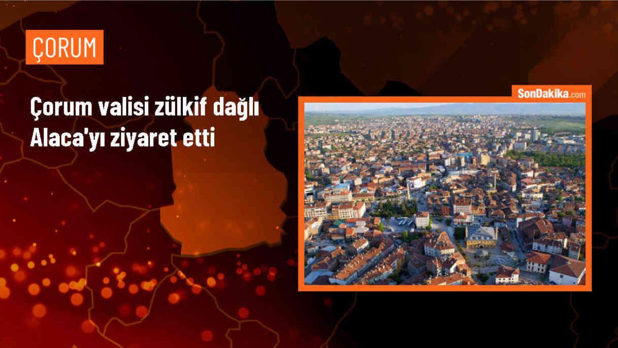 Çorum Valisi Zülkif Dağlı, Alaca ilçesini ziyaret etti