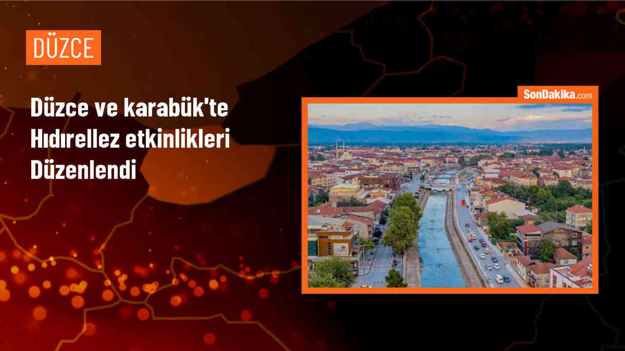Düzce ve Karabük\'te Hıdırellez Kutlamaları