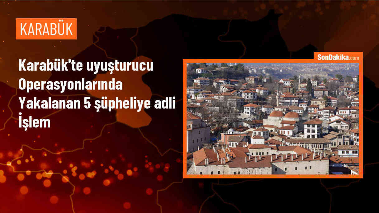 Karabük\'te Uyuşturucu Operasyonunda 5 Zanlıya Adli İşlem