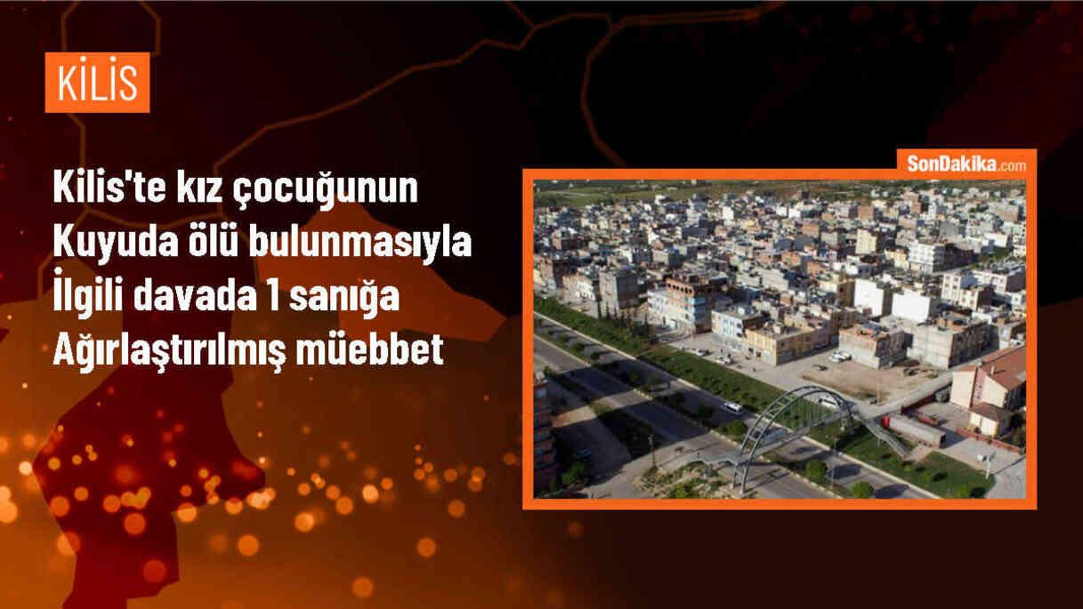 Kilis\'te kaybolan 9 yaşındaki Suriyeli Gina Mercimek\'in ölüm davasında bir sanığa ağırlaştırılmış müebbet hapis cezası verildi