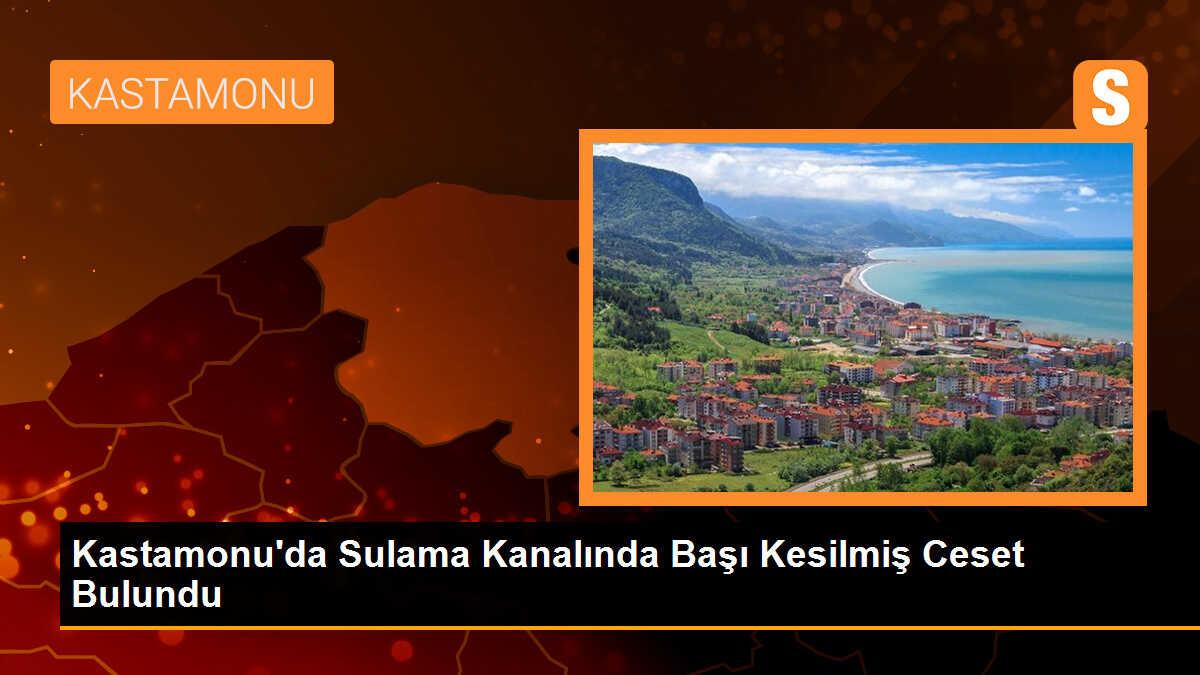 Kastamonu\'da Başı Kesilmiş Ceset Bulundu, 3 Kişi Gözaltına Alındı