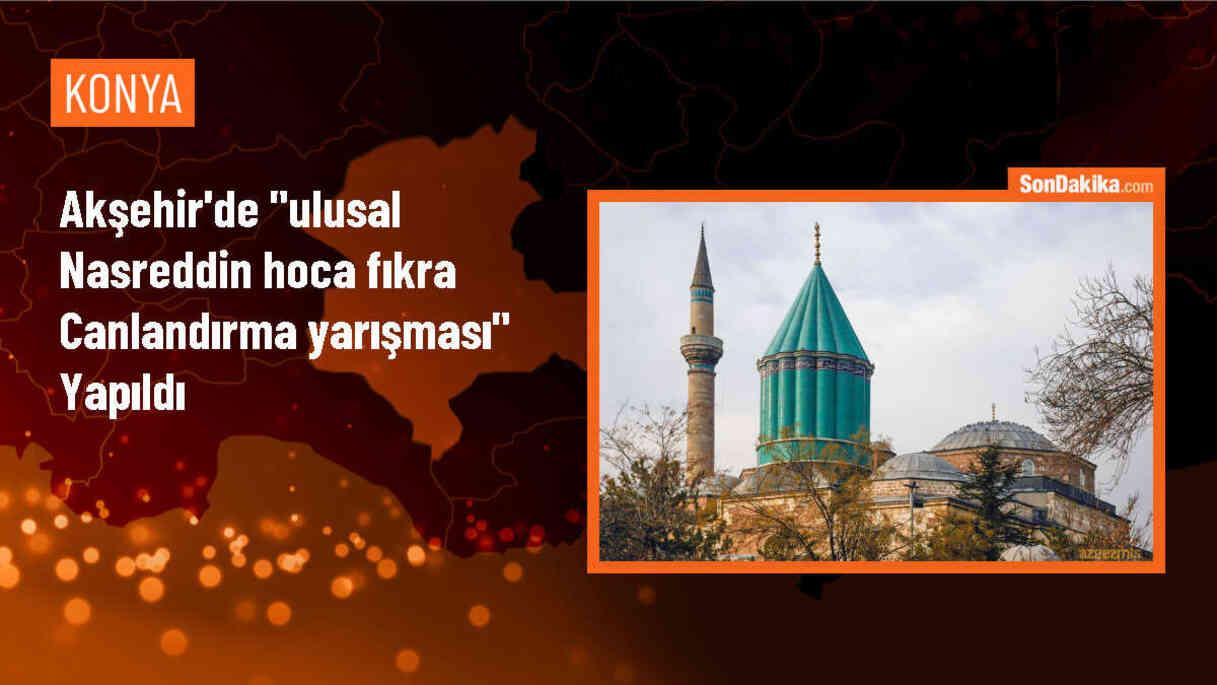 Akşehir\'de Ulusal Nasreddin Hoca Fıkra Canlandırma Yarışması düzenlendi