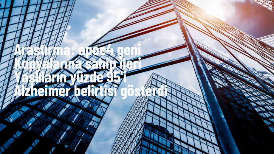 APOE4 Geninin İki Kopyasına Sahip Kişilerin Tamamına Yakınında Alzheimer Belirtileri Gelişiyor