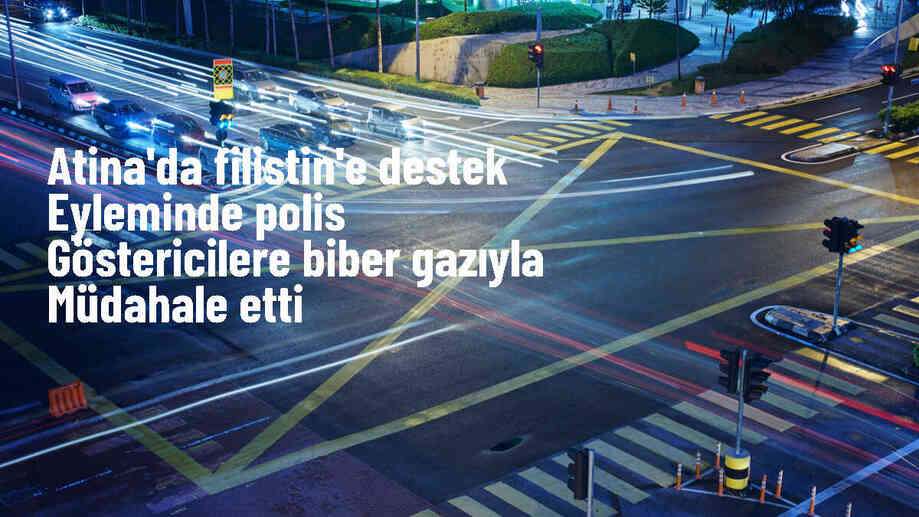Atina\'da Filistin\'e destek eylemine polis müdahalesi